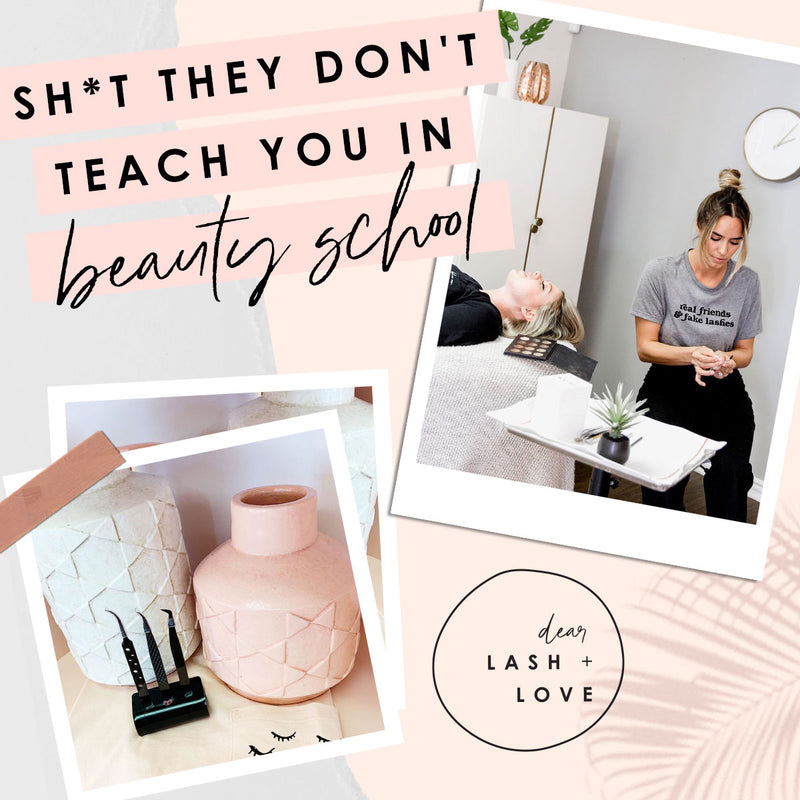 Sh*t They Don’t Teach You in Beauty School and tips to get through it