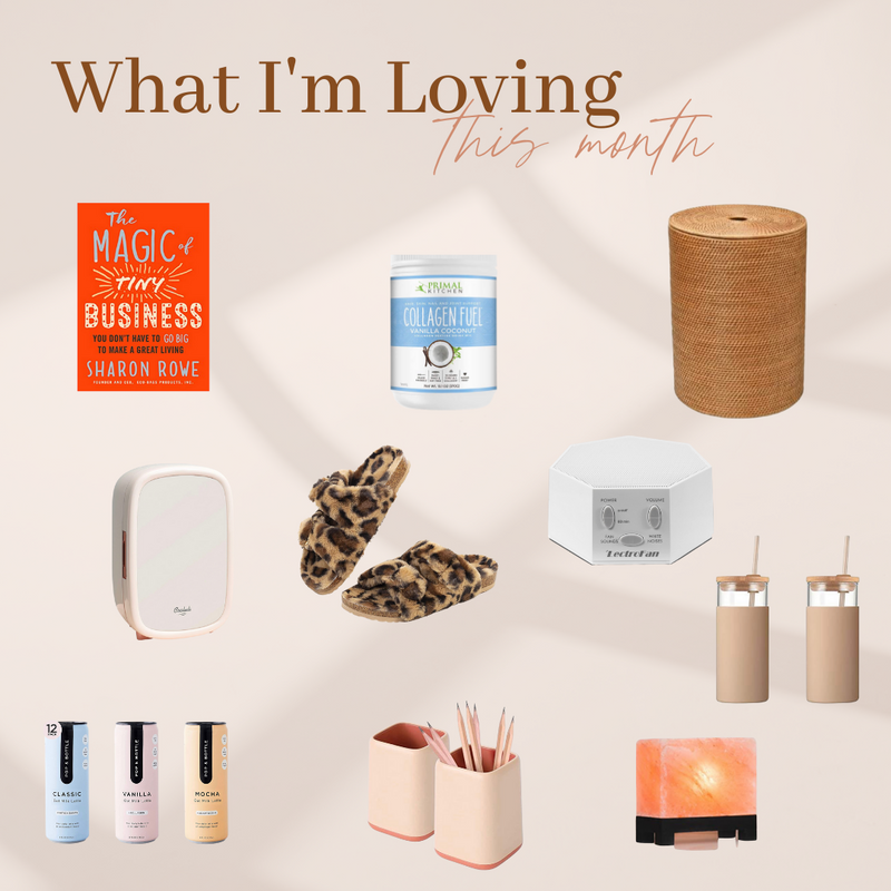 What I'm Loving This Month