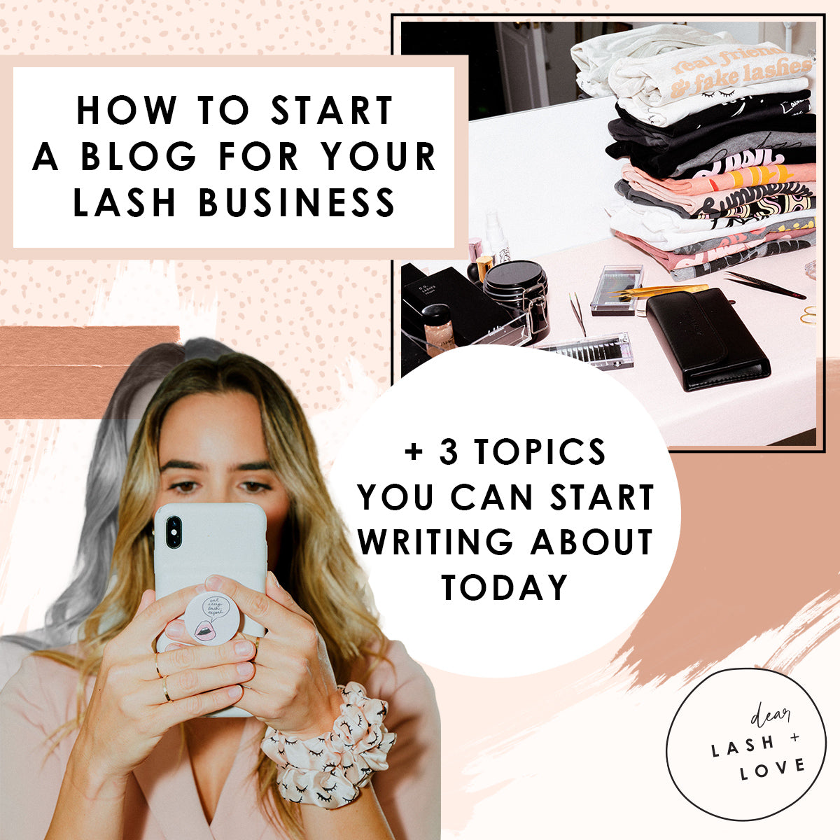 How to Start a Blog for Your Lash Business + 3 Topics You Can Start Writing About Today