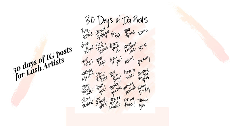 30 days of Instagram post ideas for Lash Artists