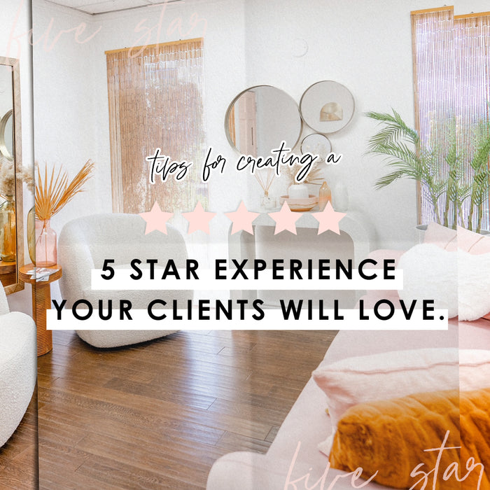 Tips For A 5-Star Experience Your Clients Will Love