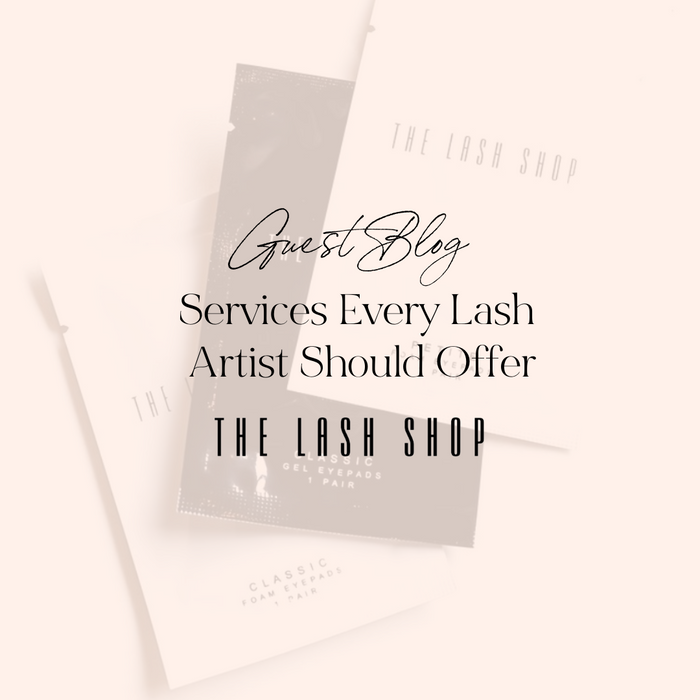 The Lash Shop: Services Every Lash Artist Should Offer