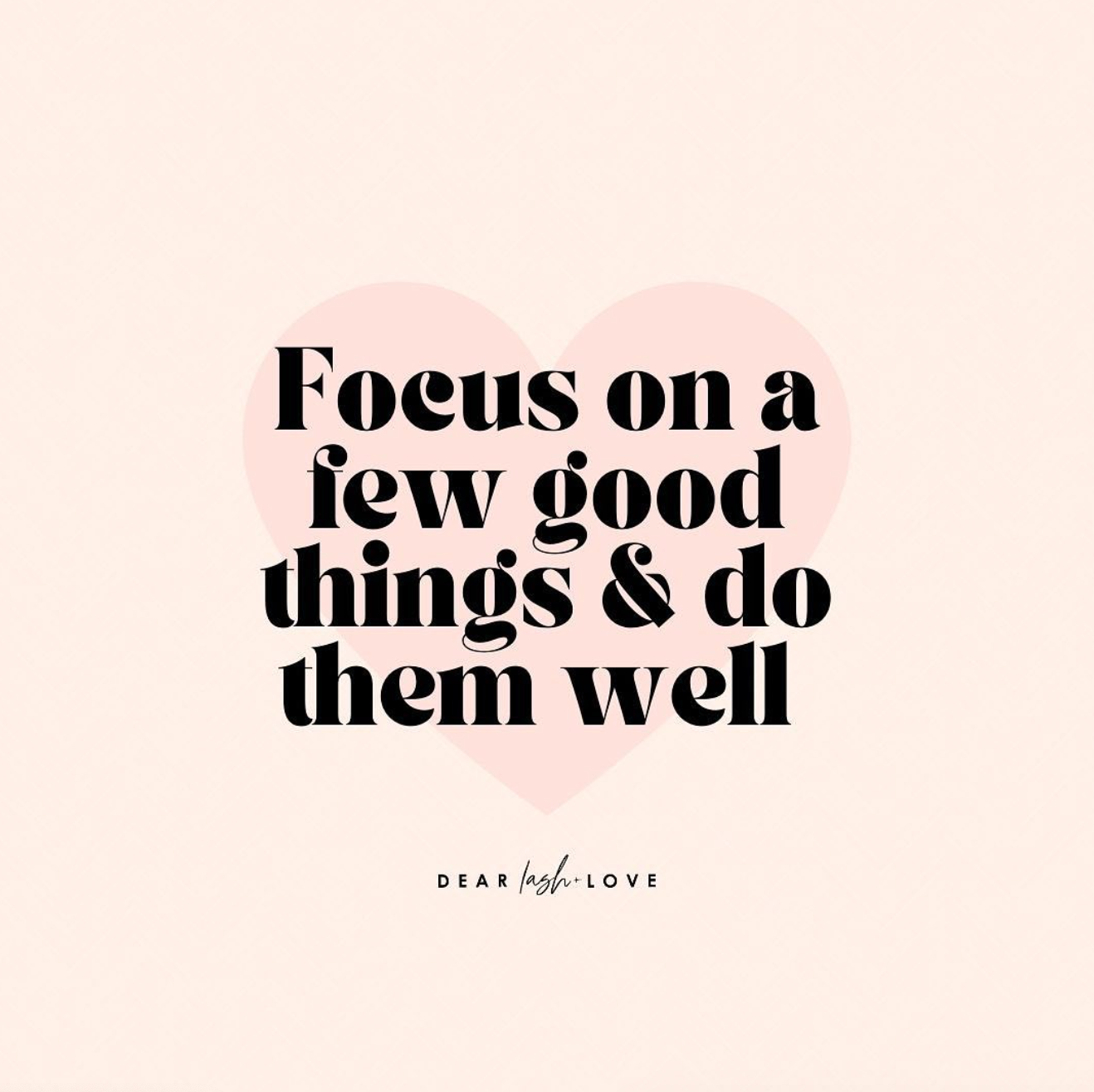 Focusing On A Few Good Things And Doing Them Well