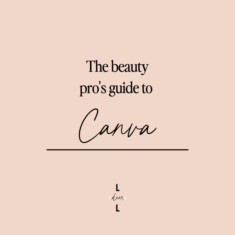 The Beauty Pro's Guide To Canva